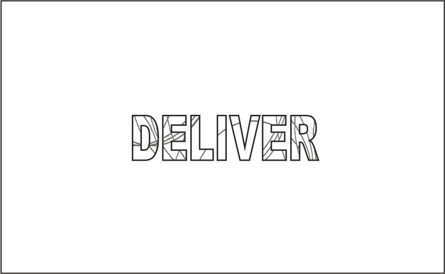 Deliver